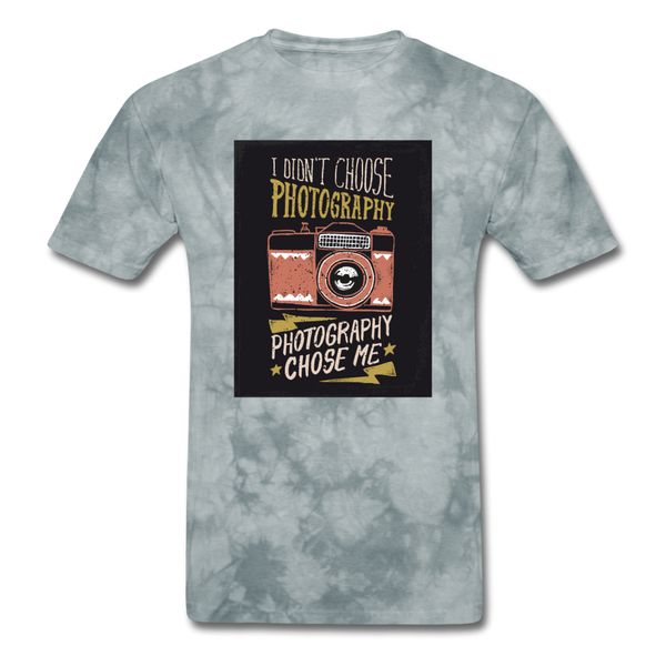 I Didn't Choose Photography Photography Chose Me Men's T-Shirt - grey tie dye