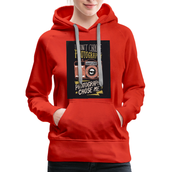 I Didn't Choose Photography Photography Chose Me Women’s Premium Hoodie - red