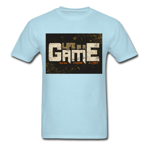 Life Is A Game Men's T-Shirt - powder blue