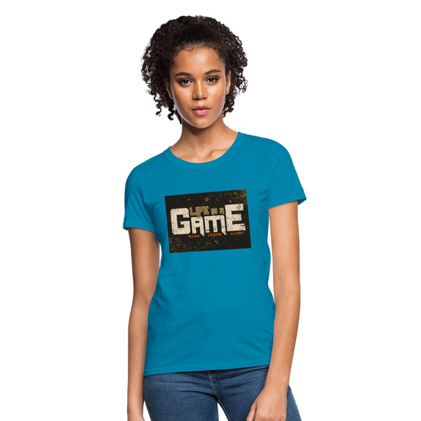 Life Is A Game Women's T-Shirt - turquoise