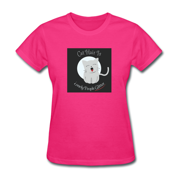 Cat Hair Is Lonely People Glitter Women's T-Shirt - fuchsia