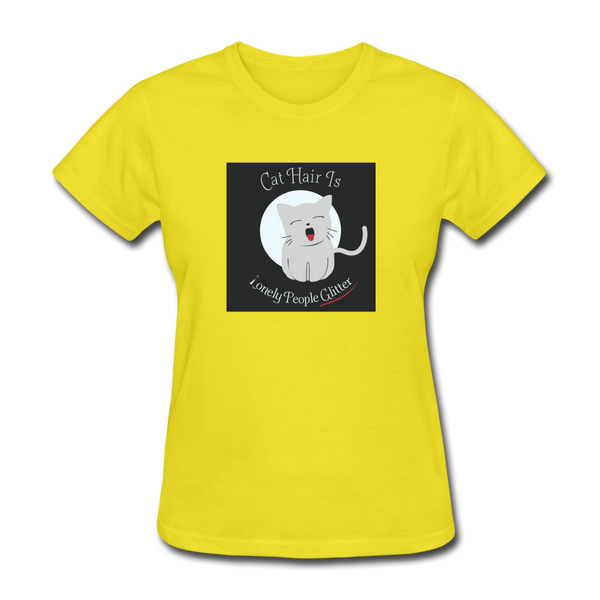 Cat Hair Is Lonely People Glitter Women's T-Shirt - yellow