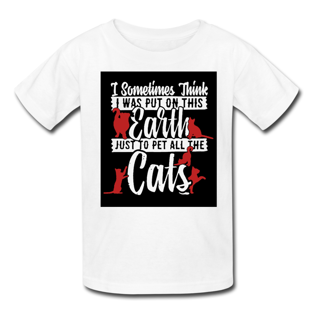 I Sometimes Think I Was Put On This Earth Just To Pet All The Cats Kids' T-Shirt - white