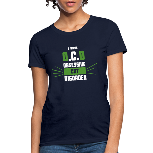 I Have O.C.D Obsessive Cat Disorder Women's T-Shirt - navy