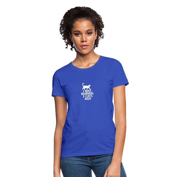 I Was Normal 3 Cats Ago Women's T-Shirt - royal blue