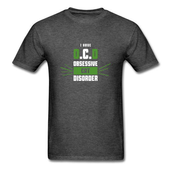 I Have O.C.D Obsessive Cat Disorder Men's T-Shirt - heather black