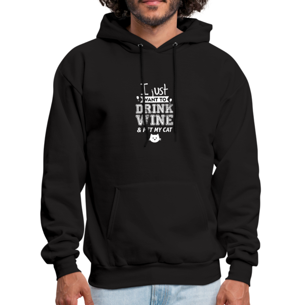 I Just Want To Drink Wine & Pet My Cat Men's Hoodie - black