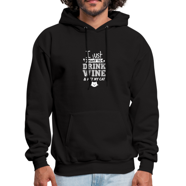 I Just Want To Drink Wine & Pet My Cat Men's Hoodie - black