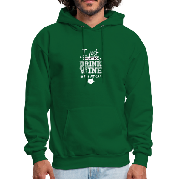 I Just Want To Drink Wine & Pet My Cat Men's Hoodie - forest green