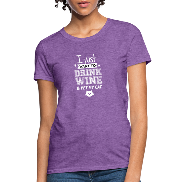 I Just Want To Drink Wine & Pet My Cat Women's T-Shirt - purple heather