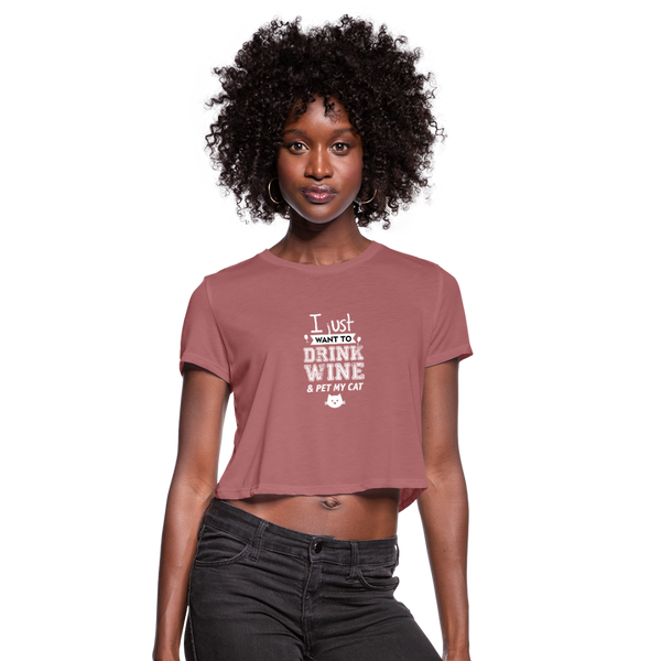 I Just Want To Drink Wine & Pet My Cat Women's Cropped T-Shirt - mauve