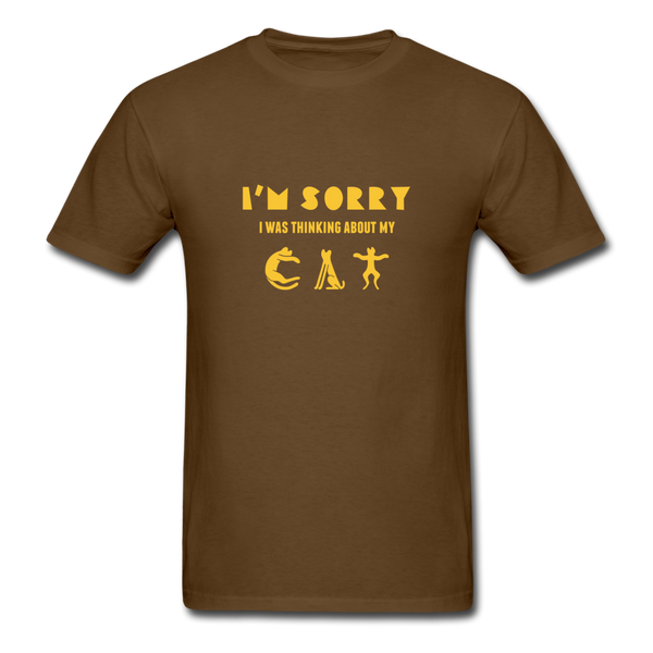 I'm Sorry I Was Thinking About My Cat Men's T-Shirt - brown