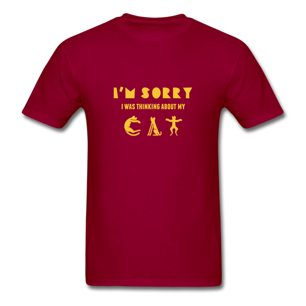 I'm Sorry I Was Thinking About My Cat Men's T-Shirt - dark red