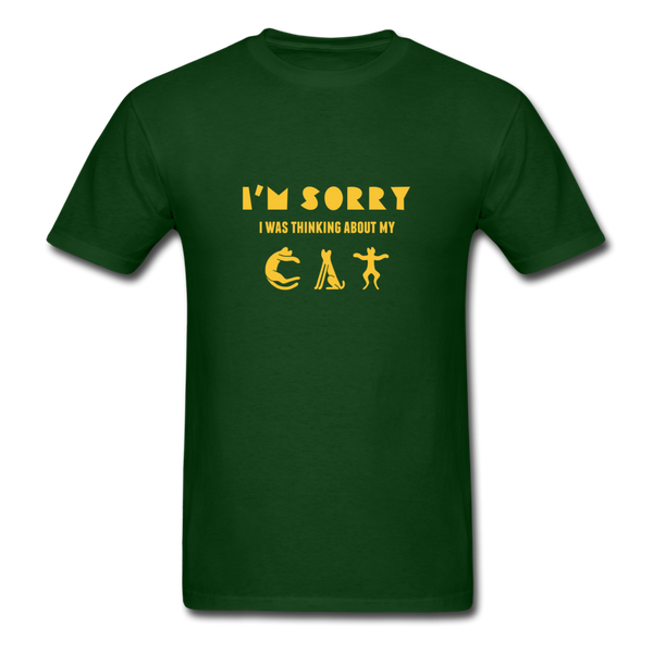 I'm Sorry I Was Thinking About My Cat Men's T-Shirt - forest green