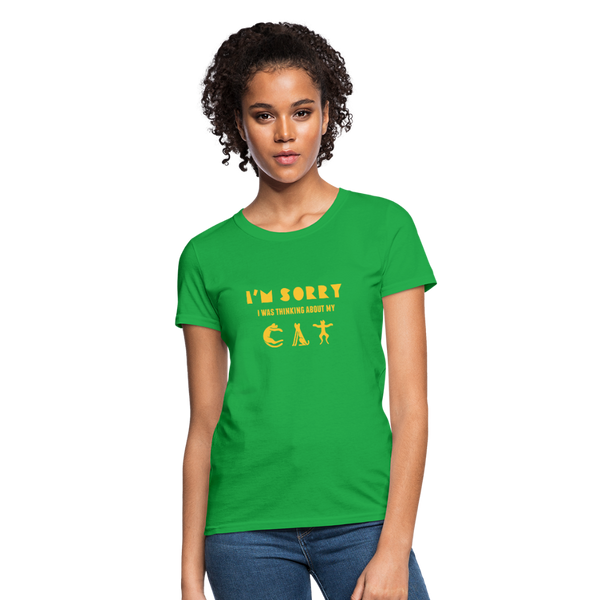 I'm Sorry I Was Thinking About My Cat Women's T-Shirt - bright green