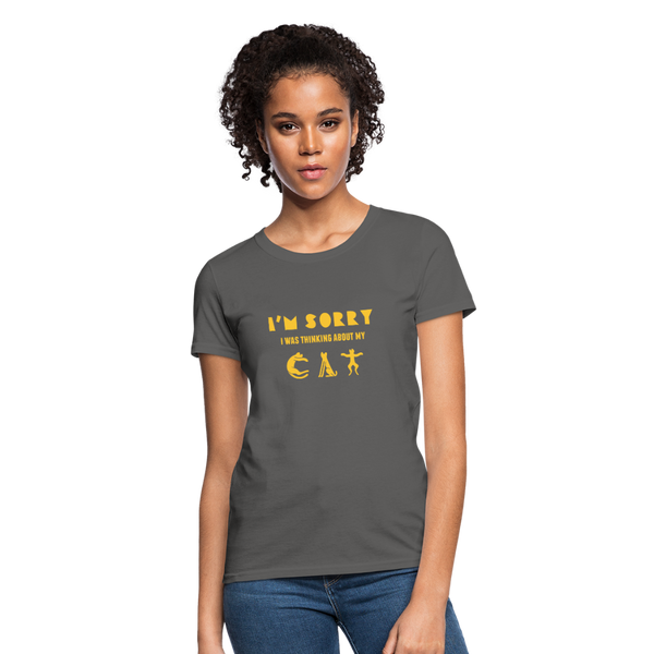 I'm Sorry I Was Thinking About My Cat Women's T-Shirt - charcoal