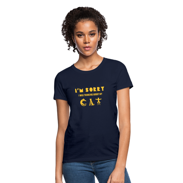 I'm Sorry I Was Thinking About My Cat Women's T-Shirt - navy