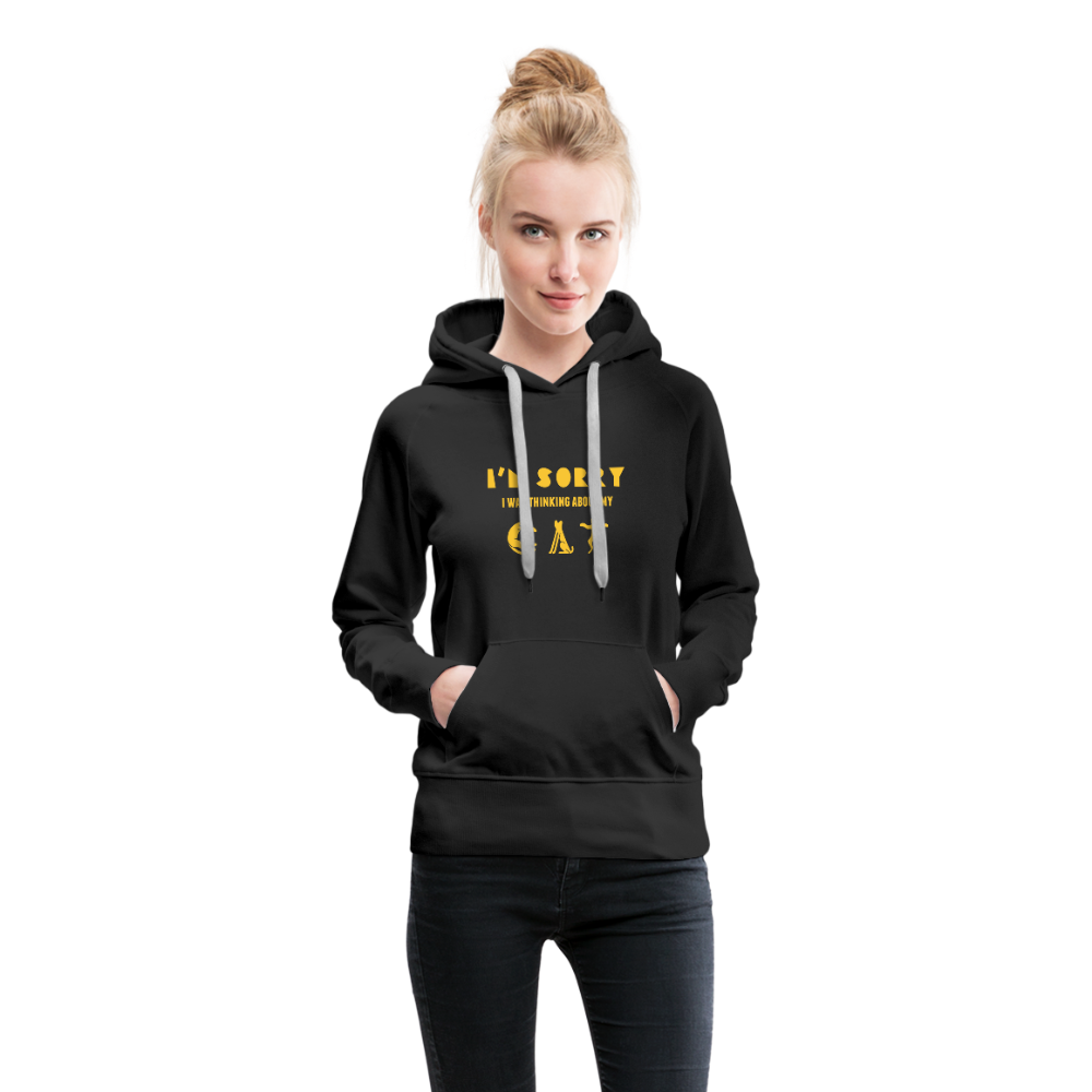 I'm Sorry I Was Thinking About My Cat Women’s Premium Hoodie - black