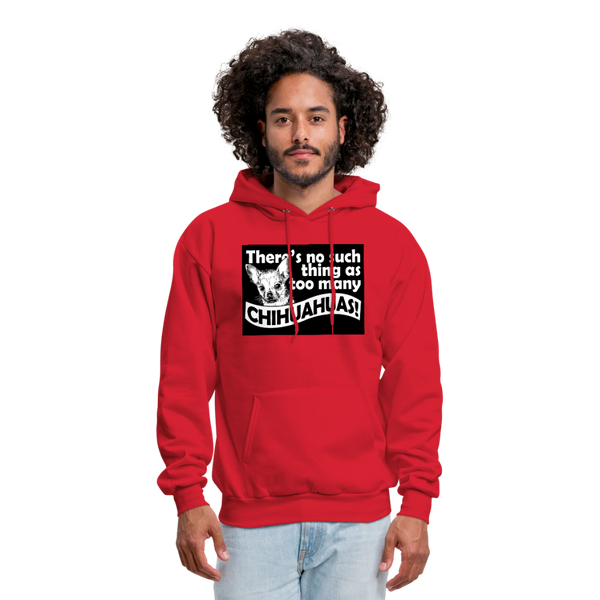 There Is No Such Thing As Too Many Chihuahuas Men's Hoodie - red