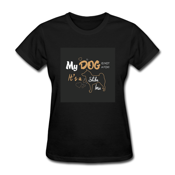 My Dog Is Not a Fox It's a Shiba Inu Women's T-Shirt - black