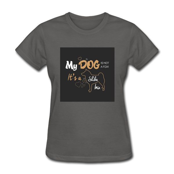 My Dog Is Not a Fox It's a Shiba Inu Women's T-Shirt - charcoal