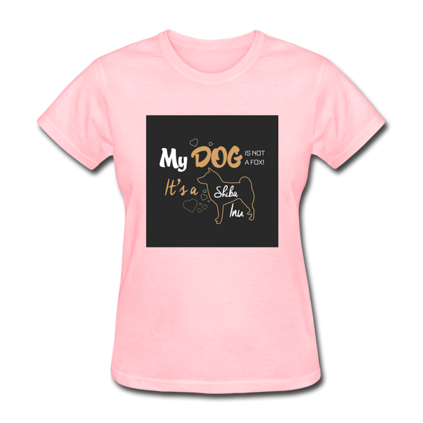 My Dog Is Not a Fox It's a Shiba Inu Women's T-Shirt - pink