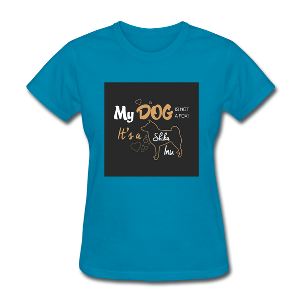 My Dog Is Not a Fox It's a Shiba Inu Women's T-Shirt - turquoise