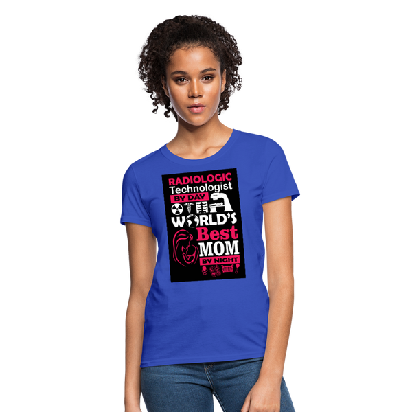 Radiologic Technologist By Day World's Best Mom By Night Women's T-Shirt - royal blue