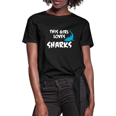 This Girl Loves Sharks Women's Knotted T-Shirt - black