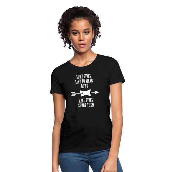 Some Girls Like To Wear Bows Real Girls Shoot Them Women's T-Shirt - black