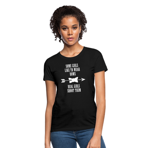Some Girls Like To Wear Bows Real Girls Shoot Them Women's T-Shirt - black