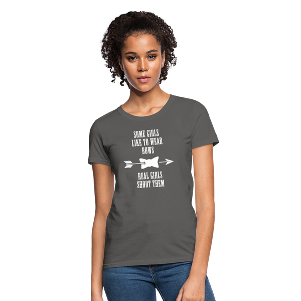 Some Girls Like To Wear Bows Real Girls Shoot Them Women's T-Shirt - charcoal