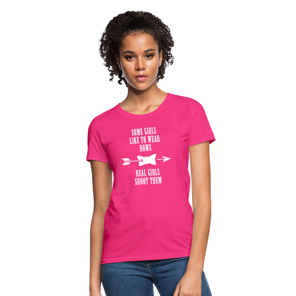Some Girls Like To Wear Bows Real Girls Shoot Them Women's T-Shirt - fuchsia