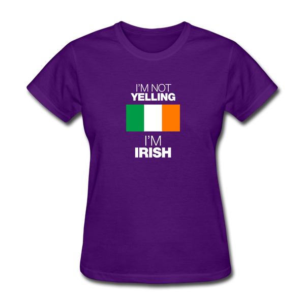 I'm Not Yelling I'm Irish Women's T-Shirt - purple