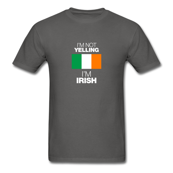 I'm Not Yelling I'm Irish Men's T-Shirt - charcoal