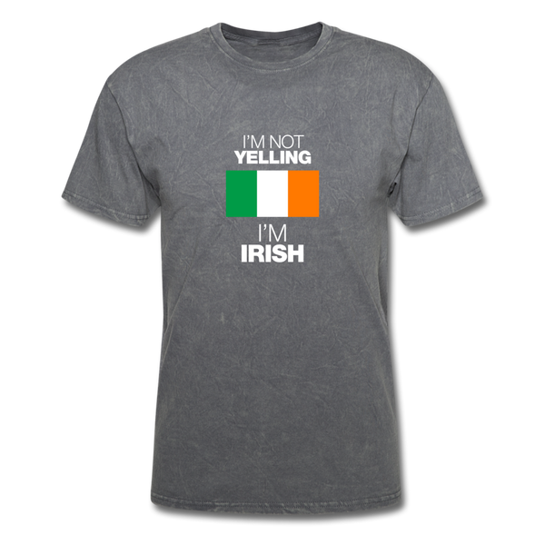 I'm Not Yelling I'm Irish Men's T-Shirt - mineral charcoal gray