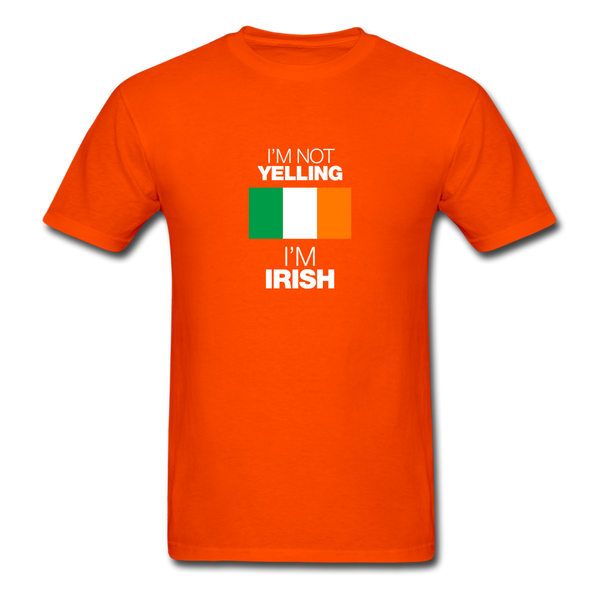 I'm Not Yelling I'm Irish Men's T-Shirt - orange