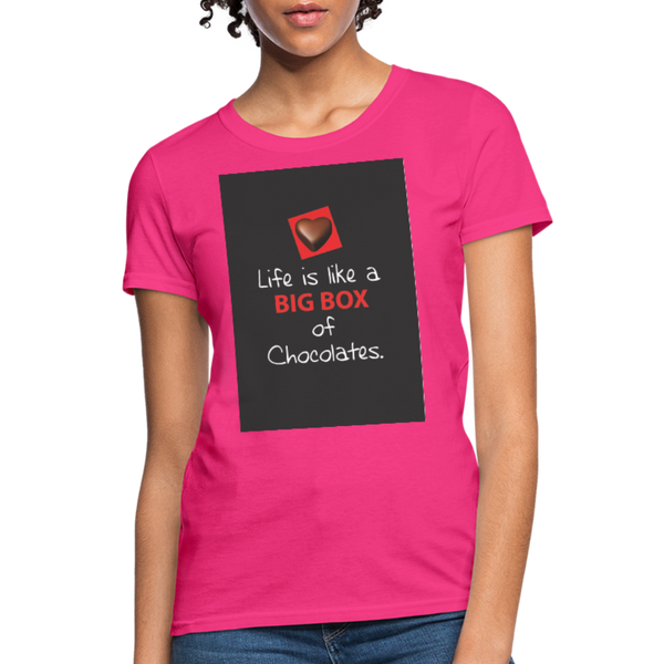 Life Is Like A Big Box of Chocolates Women's T-Shirt - fuchsia