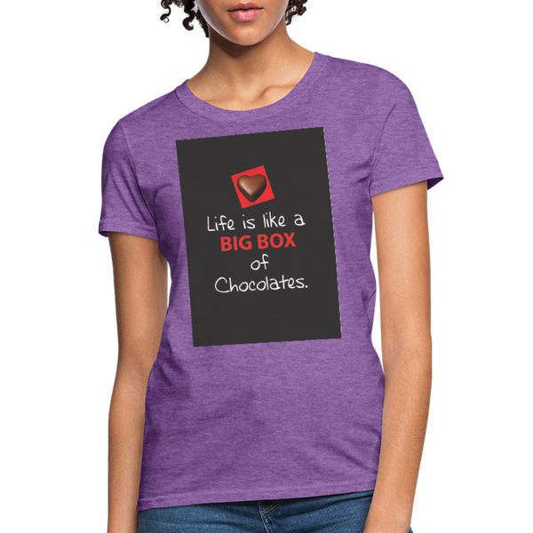 Life Is Like A Big Box of Chocolates Women's T-Shirt - purple heather