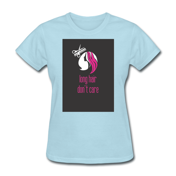 Long Hair Don't Care Women's T-Shirt - powder blue