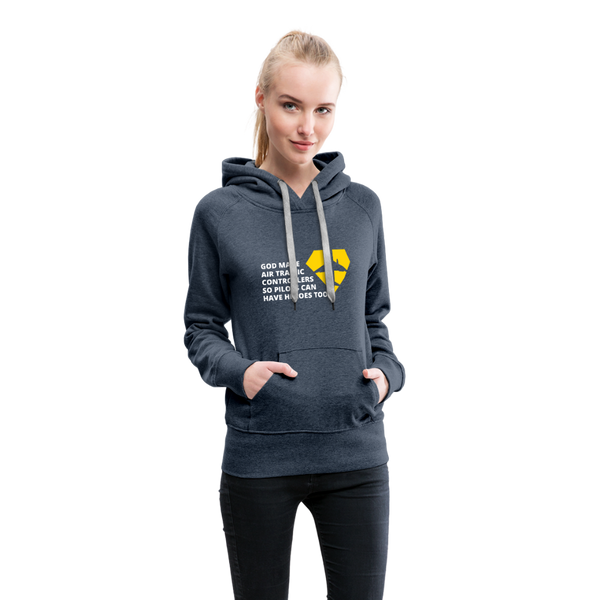 God Made Air Traffic Controllers Women’s Premium Hoodie - heather denim