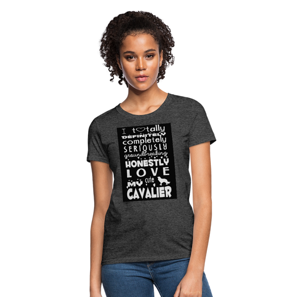 Love My Cavalier Women's T-Shirt - heather black