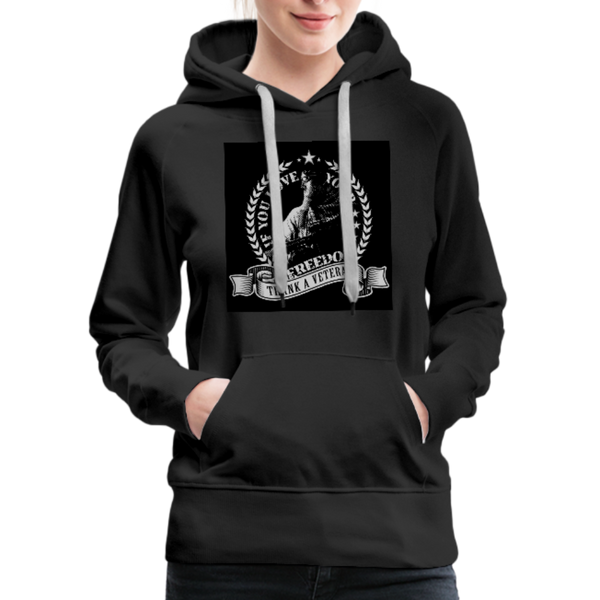 If You Love Your Freedom Thank A Veteran Women’s Premium Hoodie - black