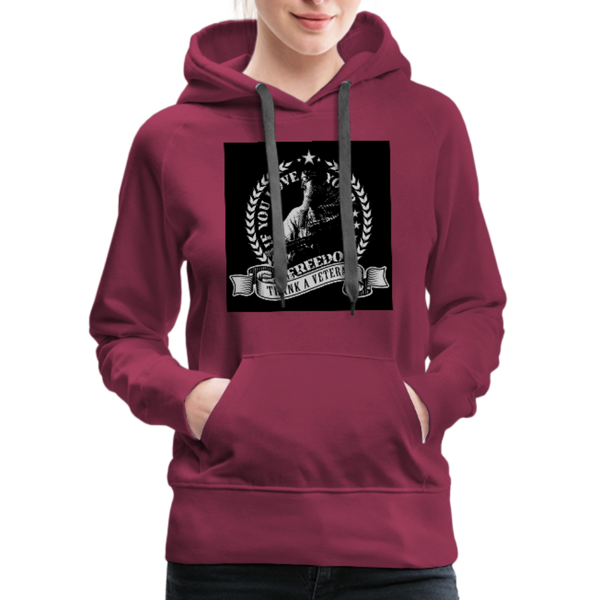 If You Love Your Freedom Thank A Veteran Women’s Premium Hoodie - burgundy