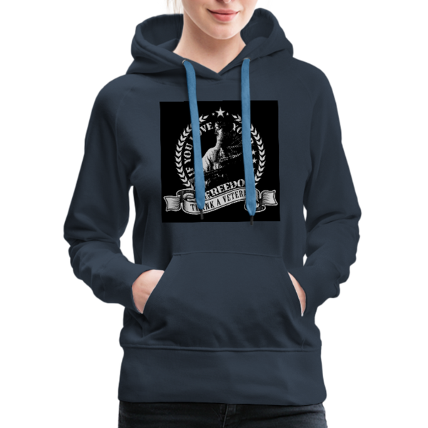 If You Love Your Freedom Thank A Veteran Women’s Premium Hoodie - navy