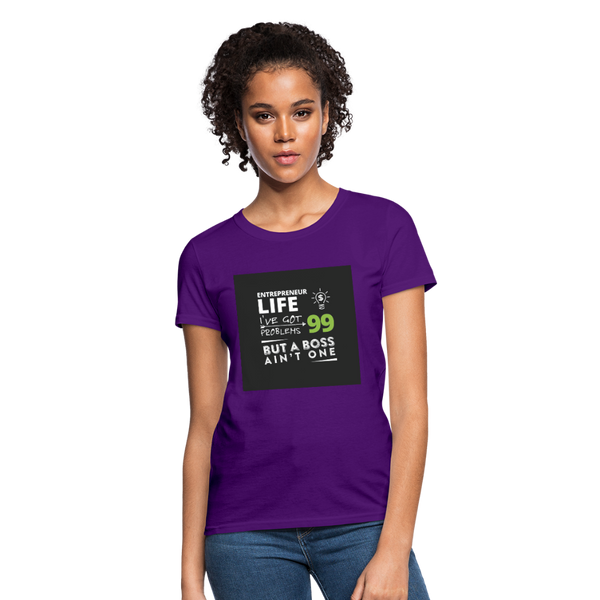 Entrepreneur Life I've Got 99 Problems But A Boss Ain't One Women's T-Shirt - purple