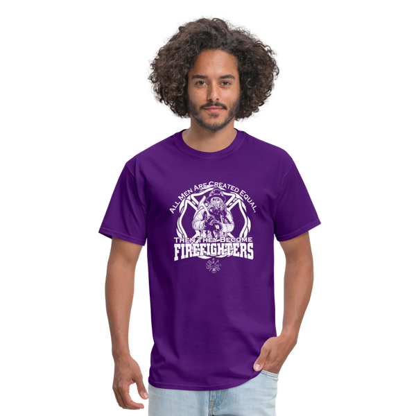 All Men Are Created Equal Then They Become Firefighters Men's T-Shirt - purple