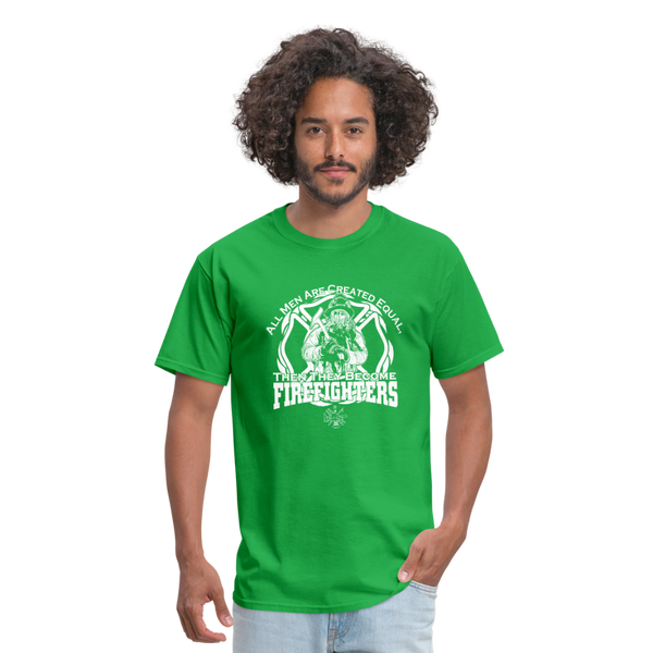 All Men Are Created Equal Then They Become Firefighters Men's T-Shirt - bright green