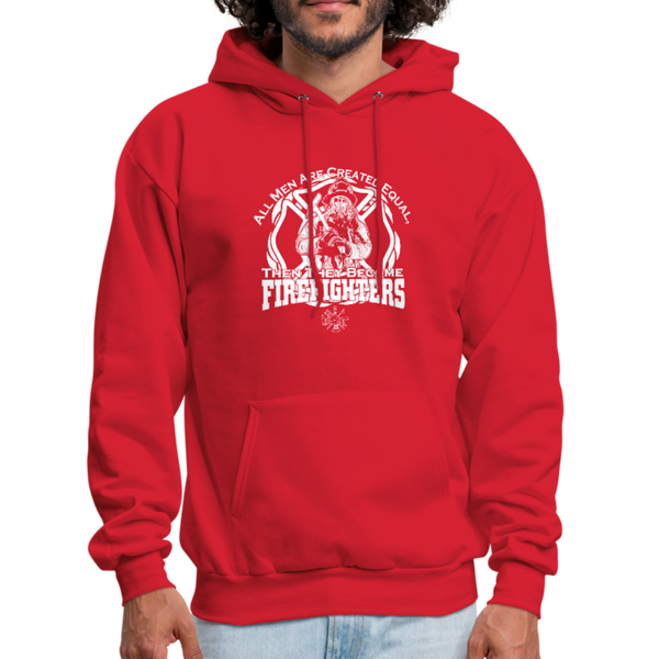 All Men Are Created Equal Then They Become Firefighters Men's Hoodie - red