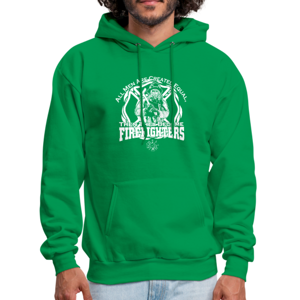 All Men Are Created Equal Then They Become Firefighters Men's Hoodie - kelly green